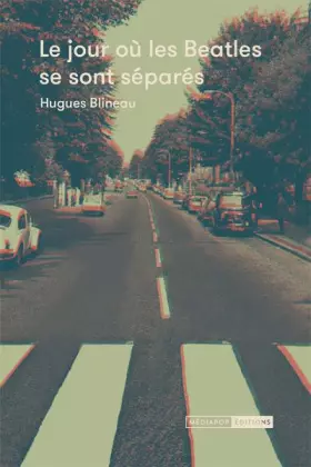 Couverture du produit · Le jour où les Beatles se sont séparés