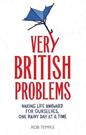 Couverture du produit · Very British Problems: Making Life Awkward for Ourselves, One Rainy Day at a Time