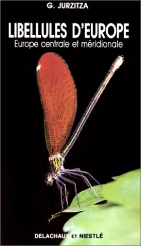 Couverture du produit · Libellules D'Europe. Europe Centrale Et Meridionale
