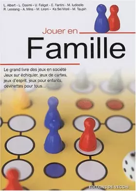 Couverture du produit · Jouer en famille: Le grand livre des jeux en société pour toute la famille