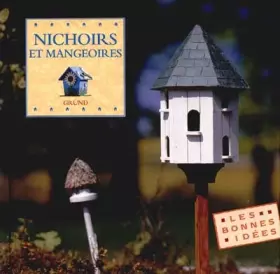Couverture du produit · Nichoirs et Mangeoires