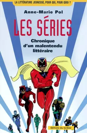 Couverture du produit · Les séries : Chronique d'un malentendu littéraire