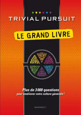 Couverture du produit · Le Grand Livre Trivial Pursuit