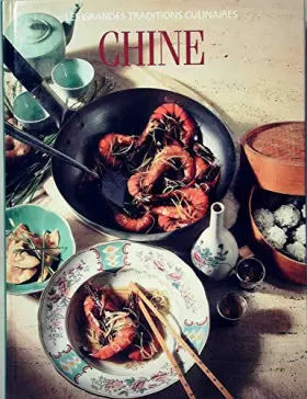 Couverture du produit · Les grandes traditions culinaires, Chine