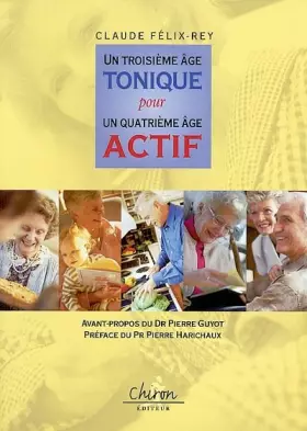Couverture du produit · Un troisième âge tonique pour un quatrième âge actif