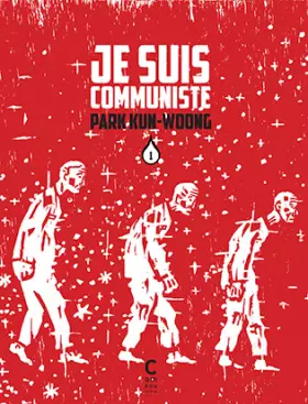 Couverture du produit · Je suis communiste, Tome 1 :