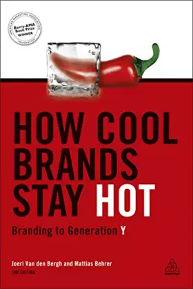 Couverture du produit · How Cool Brands Stay Hot: Branding to Generation Y