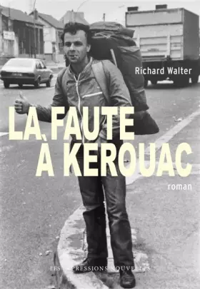 Couverture du produit · La faute à Kerouac
