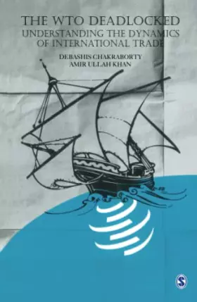 Couverture du produit · The WTO Deadlocked: Understanding the Dynamics of International Trade