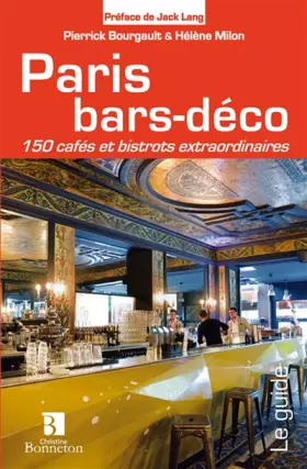 Couverture du produit · Paris Bars-Déco 150 cafés bistrots et brasseries