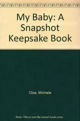 Couverture du produit · My Baby: A Snapshot Keepsake Book