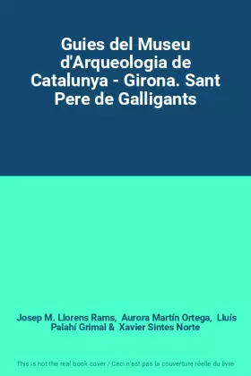 Couverture du produit · Guies del Museu d'Arqueologia de Catalunya - Girona. Sant Pere de Galligants