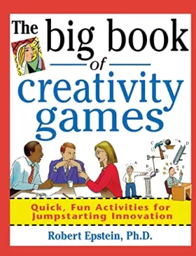 Couverture du produit · The Big Book of Creativity Games: Quick, Fun Acitivities for Jumpstarting Innovation