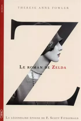 Couverture du produit · Z, le roman de Zelda