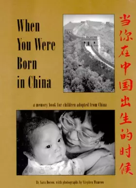 Couverture du produit · When You Were Born in China: A Memory Book for Children Adopted from China