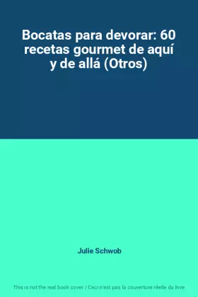 Couverture du produit · Bocatas para devorar: 60 recetas gourmet de aquí y de allá (Otros)
