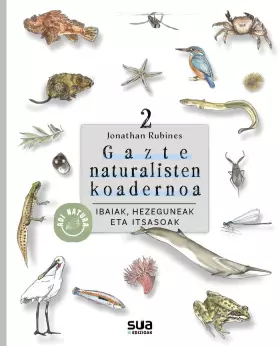 Couverture du produit · Ibaia, hezeguneak eta itsasoak: Gazte naturalisten koadernoa (ADI NATURA)