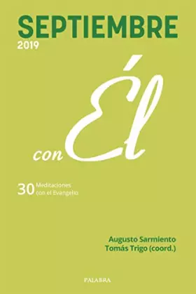 Couverture du produit · Septiembre 2019, con El: 30 meditaciones con el Evangelio: 92 (Con Él)