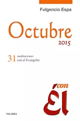 Couverture du produit · Octubre 2015, con Él. 31 meditaciones con el Evangelio: 45