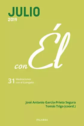 Couverture du produit · Julio 2019, con Él. 31 MEDITACIONES con El Evangelio: 90