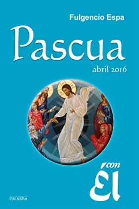 Couverture du produit · Pascua 2016, con Él. Abril 2016: 51