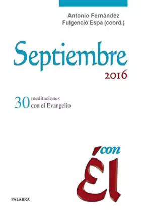Couverture du produit · Septiembre 2016, con Él: 30 meditaciones con el Evangelio: 56