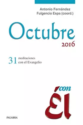 Couverture du produit · Octubre 2016, con Él: 31 meditaciones con el Evangelio: 57