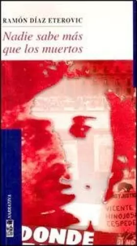 Couverture du produit · Nadie Sabe Mas Que Los Muertos (Spanish Edition)
