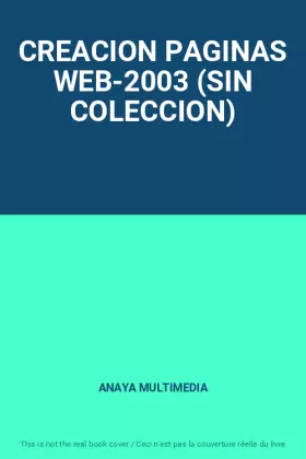 Couverture du produit · CREACION PAGINAS WEB-2003 (SIN COLECCION)