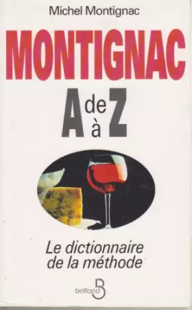 Couverture du produit · Montignac de A à Z : Le dictionnaire de la méthode