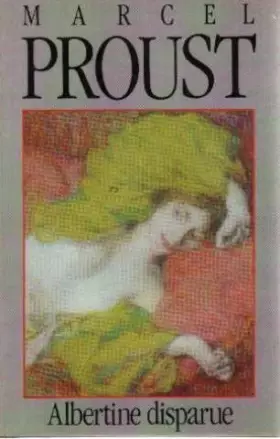 Couverture du produit · A la recherche du temps perdu xiii albertine disparue