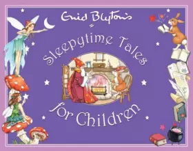 Couverture du produit · Enid Blyton's Sleepytime Tales for Children (Enid Blyton's Anthologies)