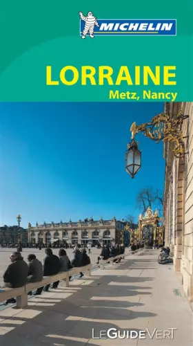 Couverture du produit · Le Guide Vert Lorraine Michelin