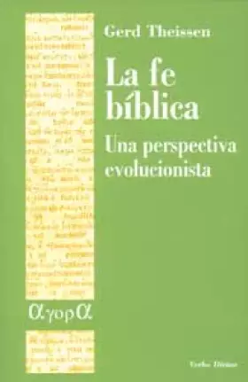 Couverture du produit · La fe bíblica: Una perspectiva evolucionista (Ágora)