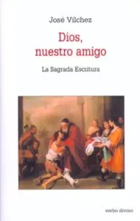Couverture du produit · Dios, Nuestro Amigo: La Sagrada Escritura (Estudios Bíblicos)