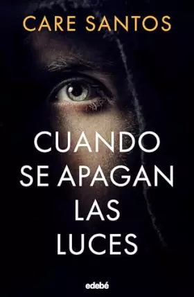 Couverture du produit · CUANDO SE APAGAN LAS LUCES (BIBLIOTECA CARE SANTOS): 7