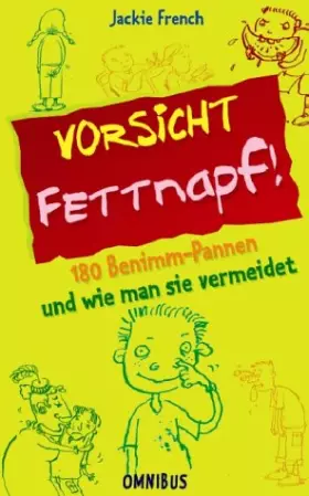 Couverture du produit · Vorsicht Fettnapf!: 180 Benimm-Pannen und wie man sie vermeidet