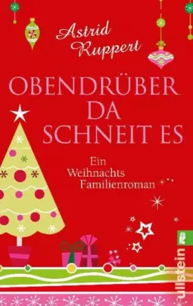 Couverture du produit · Obendrüber da schneit es: Ein Weihnachts-Familienroman