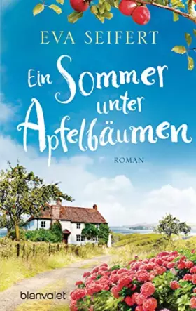 Couverture du produit · Ein Sommer unter Apfelbäumen: Roman - Eine unvergessliche Zeit in Wales