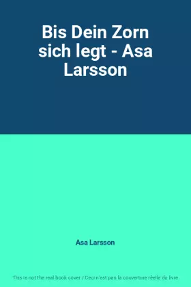 Couverture du produit · Bis Dein Zorn sich legt - Asa Larsson