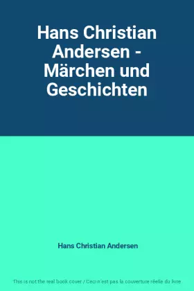 Couverture du produit · Hans Christian Andersen - Märchen und Geschichten