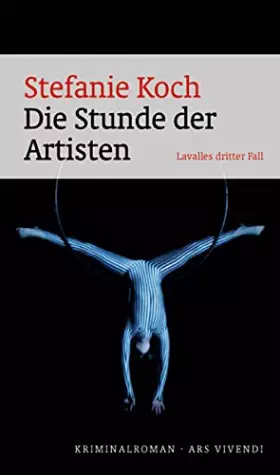 Couverture du produit · Die Stunde der Artisten: Lavalles dritter Fall