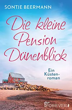Couverture du produit · Die kleine Pension Dünenblick: Ein Küstenroman