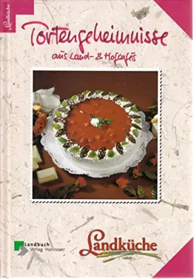 Couverture du produit · Tortengeheimnisse aus Land- und Hofcafés