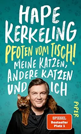 Couverture du produit · Pfoten vom Tisch!: Meine Katzen, andere Katzen und ich | Der SPIEGEL-Bestseller 1