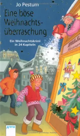 Couverture du produit · Eine böse Weihnachtsüberraschung: Ein Weihnachtskrimi in 24 Kapiteln