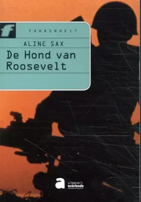 Couverture du produit · De hond van Roosevelt: Het verhaal van een jongen die gevangen zit tussen twee culturen, op zoek naar zijn identiteit