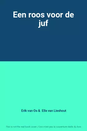 Couverture du produit · Een roos voor de juf