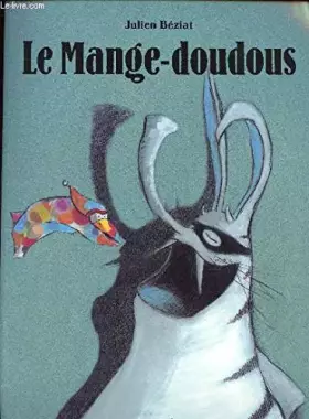 Couverture du produit · le mange-doudous