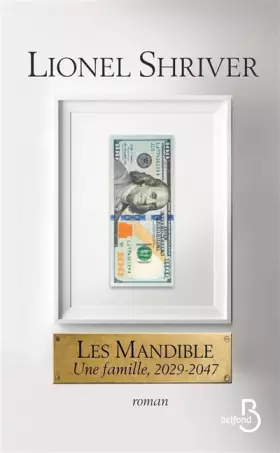 Couverture du produit · Les Mandible : Une famille, 2029-2047